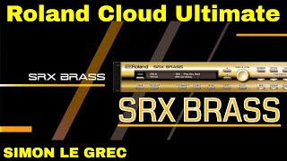 Roland Cloud | SRX Brass | Presets Preview