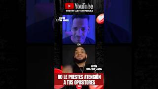 No le prestes atención - Pastor Breilyn de la Cruz, Pastor Cleyton Mendez