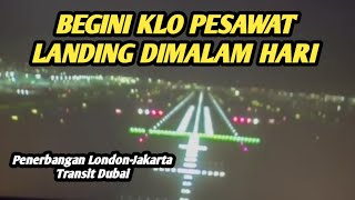 Melihat Pesawat Landing dari Monitor II Penerbangan London Jakarta Transit Dubai II