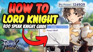 FULL SPEAR KNIGHT GUIDE In Ragnarok Origin!