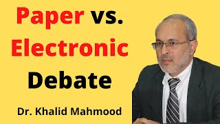 Paper vs. Electronic Debate in Reading [Urdu/Hindi] | Dr. Khalid Mahmood