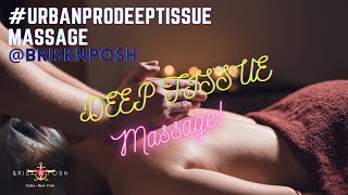 👘 Urban Pro(A Deep Tissue Massage) 👘