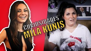 MILA KUNIS CURIOSIDADES