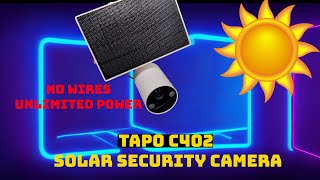 TP-Link Tapo C402 Solar Security Camera : No wires with Unlimited Power!