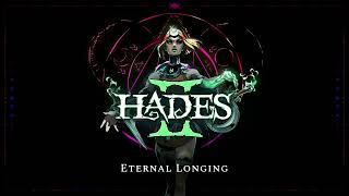 Hades II Music - Eternal Longing - Extended by Shadow's Wrath