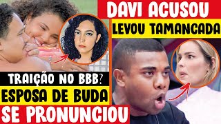 DAVI MUDA ACUSAÇÃO E É DETONADO / ESPOSA DE BUDA FICA FAMOSA / FERNANDA COM CIÚMES DE PITEL E LUCAS