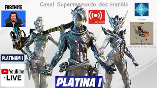 Live 273 - Conquistei a Platina I no Fortnite Ranqueado - Ao Vivo - Canal Supermercado dos Heróis