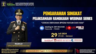 Pengarahan singkat Pelaksanaan Rangkaian Webinar Series Oleh Kepala BPSDM Hukum dan HAM