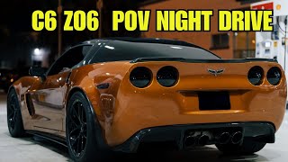 Come with me for a night drive - POV CORVETTE C6 Z06