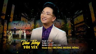 Tân Cổ: DẦU TIẾNG TÔI YÊU - NS.Trương Hoàng Đông