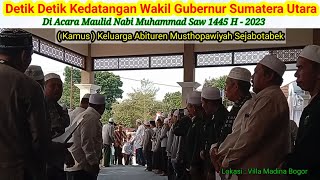 Detik Detik Kedatangan Wakil Gubernur Sumatera Utara Maulid nabi 1445 H Alumni Mustopawiyah Di Bogor