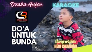 DOA UNTUK BUNDA KARAOKE I DZAKA AUFAR