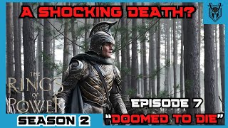 The Lord of the Rings: The Rings of Power Season 2 Episode 7: Doomed To Die- A Shocking Battle