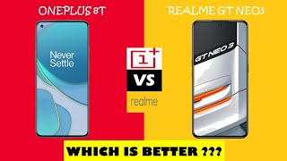 Oneplus 8T vs Realme Gt Neo3 - Which one to buy(Detailed Comparison)