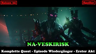 Erster Akt Na-Veskirisk Quest Mission {Wiedergänger} - Saison 25 (Destiny 2) [Final Shape]