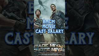 BMCM Movie Cast Salary #akshaykumar #bollywood #trendingshorts #shorts #viral #trend