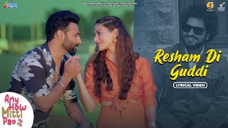 Resham Di Guddi (Lyrical Video) Gurshabad | Harish Verma | Amyra Dastur | Simran | Gurmeet Singh