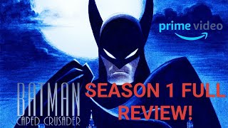 BATMAN CAPED CRUSADER SEASON 1 REVIEW!