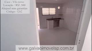 REF : 1282 Aluga-se Casa na região do Vila Remo