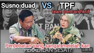 lelahnya susno duadji debat dengan elza syarif (team pencari fakta)