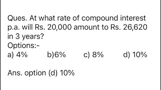 Class-9th | At what rate of compound interest p.a. will Rs. 20,000 amount to Rs. 26,620 in 3 years?