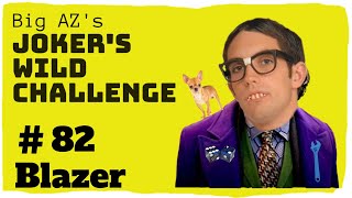 Joker's Wild Challenge #82 Blazer