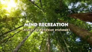 Vidéoformation de Mind Recreation: Réflexion profonde