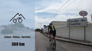 300 km em bicicleta - Lisboa / Fátima / Corroios