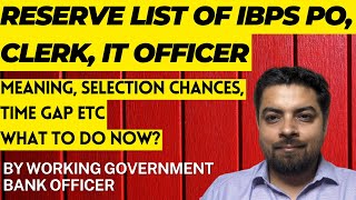 Reserve List of IBPS PO, Clerk, IT Officer | Selection Chances|#ibps #ibpspo #ibpsclerk #ibpsrrb