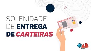 Solenidade de entrega de carteiras Agosto 2021