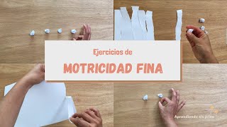 Ejercicios de motricidad fina para adquirir más fuerza y precisión .