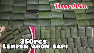 SINI AKU AJARI CARA MEMBUAT 350Pcs LEMPER ABON SAPI MUDAH DAN ENAK || TANPA ASISTEN