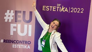 CONGRESSO ESTETIKA 2022 - Vem ver as novidades comigo!