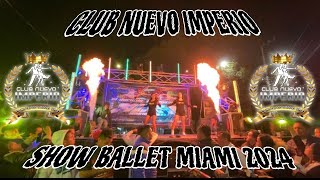 🔥⚡2DO SHOW BALLET MIAMI CLUB NUEVO IMPERIO 🔥⚡LA GLORIETA | BARRIOS UNIDOS 🔥⚡Dj Andy Miiix.🔥