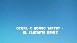 Ozuna x Romeo Santos   El Farsante Remix TUS CANCIONES FAVORITAS AL REVÉS