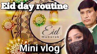 Eid vlog || Mini vlog || Eid first day vlog ||Eid Mubarak || daily routine Shabana Khan life