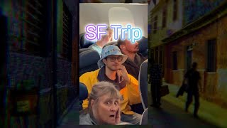 SF Trip (full)