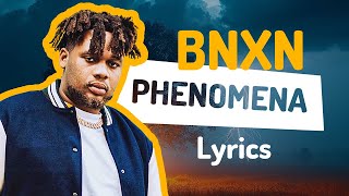 BNXN - Phenomena (Lyrics)