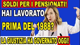 🚨 DECISIONE DELLA CORTE SUPREMA: UNA FORTUNA PER CHI HA LAVORATO PRIMA DEL 1988