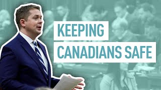 Keeping Canadians safe | Andrew Scheer