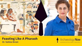 Tiny Lecture: Feasting Like A Pharaoh - Dr. Salima Ikram