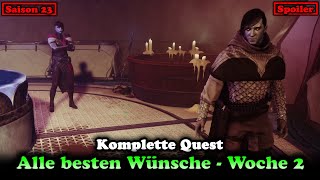 Alle besten Wünsche Woche 2 Quest "Tautologie" Mission - Saison der Wünsche (Destiny 2) [Lightfall]