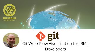 Git Work Flow Visualisation for IBM i Developers