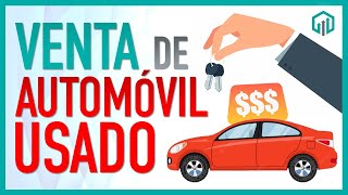 VENTA de AUTOMÓVIL usado | TRATAMIENTO FISCAL