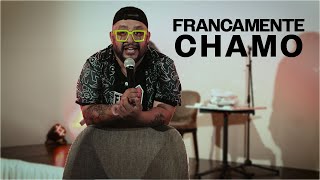 Francamente Chamo