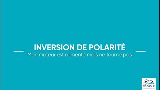 Tutoriel - Inversion de polarité volet hors-sol DEL - CF GROUP