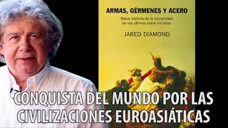 Fernando Villegas - Conquista del Mundo por la Civilización Euroasiática