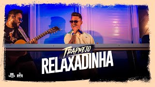 Dan Lellis - Relaxadinha