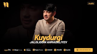 Jaloliddin Ahmadaliyev - Kuydurgi (audio 2024)