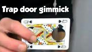 Trap door gimmick /gimmick card trick